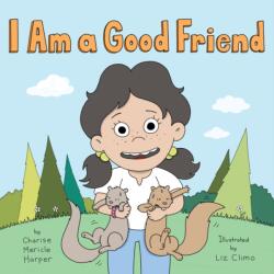 I Am a Good Friend (ISBN: 9780316364942)