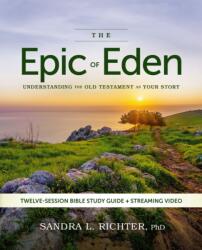 The Epic of Eden Bible Study Guide plus Streaming Video, Updated Edition (ISBN: 9780310179245)