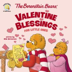 The Berenstain Bears' Valentine Blessings for Little Ones (ISBN: 9780310178521)