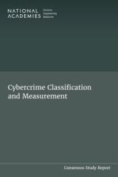 Cybercrime Classification and Measurement (ISBN: 9780309734615)