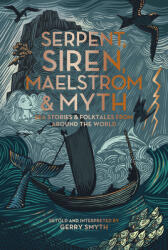 Serpent, Siren, Maelstrom, and Myth (ISBN: 9780295754505)