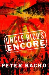Uncle Rico's Encore (ISBN: 9780295754161)