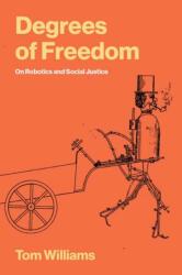 Degrees of Freedom (ISBN: 9780262554022)