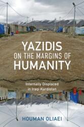 Yazidis on the Margins of Humanity (ISBN: 9780253075598)
