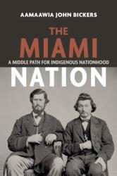 The Miami Nation (ISBN: 9780253075383)