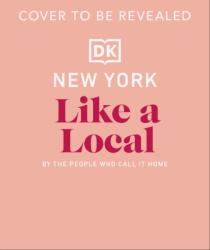 New York City Like a Local (ISBN: 9780241721704)