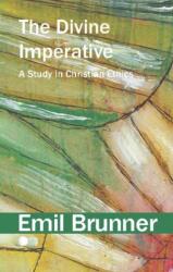The Divine Imperative (ISBN: 9780227180877)