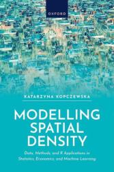 Modelling Spatial Density - Kopczewska, Katarzyna (ISBN: 9780198975175)