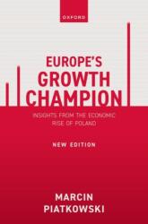 Europe's Growth Champion - Piatkowski, Marcin (ISBN: 9780198949251)