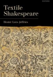 Textile Shakespeare (ISBN: 9780198861133)