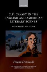 C. P. Cavafy in the English and American Literary Scenes (ISBN: 9780198851431)