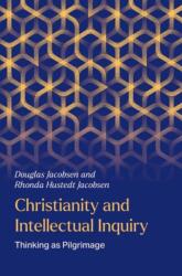 Christianity and Intellectual Inquiry (ISBN: 9780197820346)