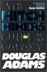 The Hitchhiker's Guide to the Galaxy - Douglas Adams (ISBN: 9780330508117)