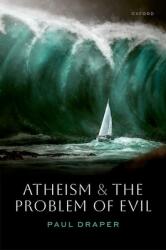 Atheism and the Problem of Evil (ISBN: 9780192847164)