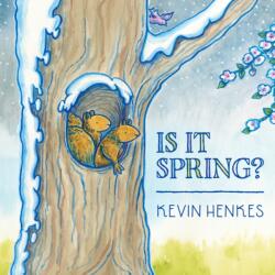 Is It Spring? - Kevin Henkes (ISBN: 9780063469259)