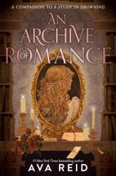 An Archive of Romance Deluxe Illustrated Edition (ISBN: 9780063462229)