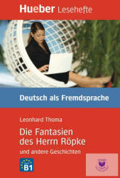 Die Fantasien des Herrn Ropke und andere Geschichten, Leseheft - Leonhard Thoma (ISBN: 9783193016706)