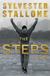 The Steps: A Memoir - Sylvester Stallone (ISBN: 9780063443914)