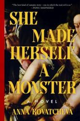 She Made Herself a Monster (ISBN: 9780063436374)
