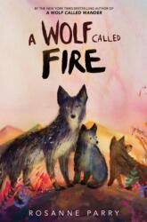A Wolf Called Fire (ISBN: 9780063415140)