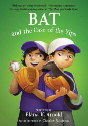 Bat and the Case of the Yips - ARNOLD ELANA K (ISBN: 9780063385184)