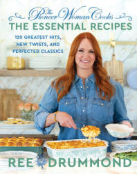 The Pioneer Woman Cooks-The Essential Recipes - DRUMMOND REE (ISBN: 9780063276635)