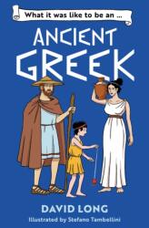 What it was like to be an Ancient Greek (ISBN: 9780008700546)