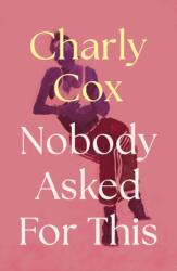 Nobody Asked For This (ISBN: 9780008639839)