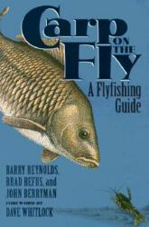 Carp on the Fly - Barry Reynolds, Brad Befus, John Berryman (ISBN: 9781555661861)