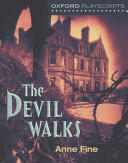 Oxford Playscripts - The Devil Walks (2013)