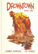 Drowntown: Book One (2013)
