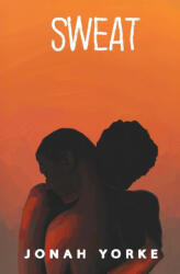 Sweat | Jonah Yorke (ISBN: 9798998789205)