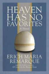 Heaven Has No Favorites - Erich Remarque (ISBN: 9780449912492)