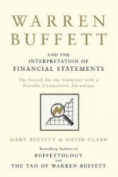 Warren Buffett and the Interpretation of Financial Statements - Mary Buffett, David Clark (ISBN: 9781849833196)