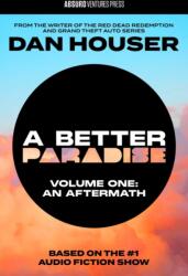 A Better Paradise - Dan Houser (ISBN: 9798992953008)
