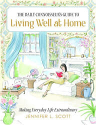 The Daily Connoisseur's Guide to Living Well at Home - Tait Alice (ISBN: 9798992385281)
