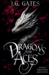 Dragons and Aces - J. G. Gates (ISBN: 9798992199802)