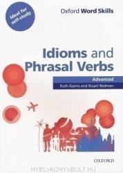 Oxford Word Skills - Idioms and Phrasal Verbs Advanced (ISBN: 9780194620130)