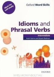 Oxford Word Skills- Idioms and Phrasal Verbs Intermediate Level (ISBN: 9780194620123)