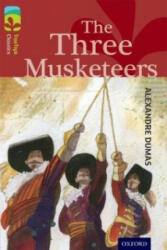 Oxford Reading Tree TreeTops Classics: Level 15: The Three Musketeers - Alexandre Dumas, Susan Gates (2014)