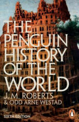 Penguin History of the World - J MOdd Arne RobertsWestad (2014)