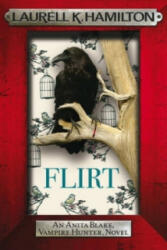 Laurell K Hamilton - Flirt - Laurell K Hamilton (ISBN: 9780755374373)