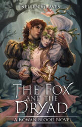 The Fox and the Dryad - Kellen Graves (ISBN: 9798985766264)