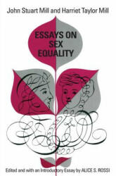 Essays on Sex Equality - John Stuart Mill (1970)