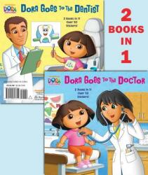 Dora Goes to the Doctor/Dora Goes to the Dentist - Ellen Rosebrough, Bob Roper (2013)