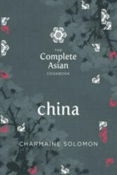 Complete Asian Cookbook - China - Charmaine Solomon (2014)