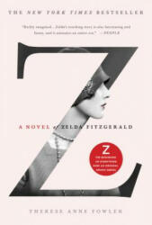 Z: A Novel of Zelda Fitzgerald (2014)
