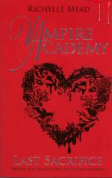 Vampire Academy: Last Sacrifice (book 6) - Richelle Mead (ISBN: 9780141331881)