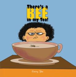 There's a Bee in my Tea! (ISBN: 9798895437209)