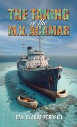 The Taking of the M. V. Acamar (ISBN: 9798895435885)